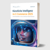 Künstliche Intelligenz im E-Commerce 2025