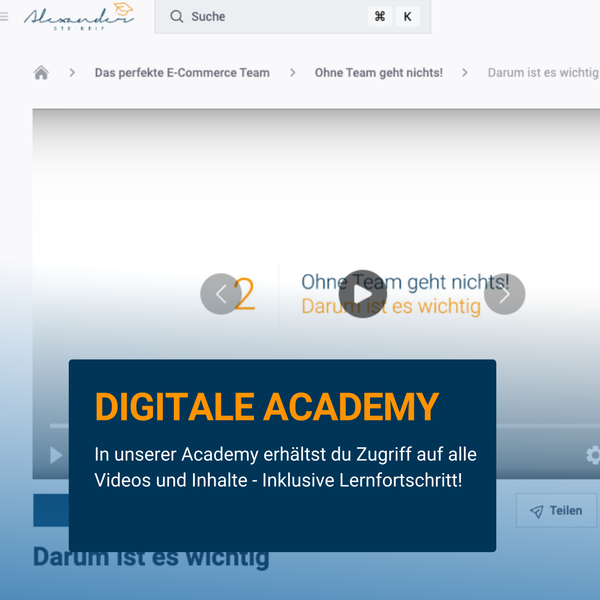 Digitale Academy: In unserer Academy erhälst du auf alle Videos und Inhalte -Inklusive Lernfortschritt!