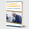 In 7 Schritten zum Kundenportal - Für Entscheider aus dem Maschinenbau