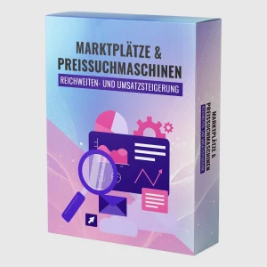 Marktplätze & Preissuchmaschinen - Reichweiten- und Umsatzsteigerung